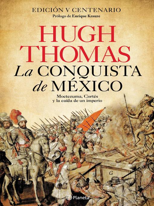 Title details for La conquista de México by Hugh Thomas - Available